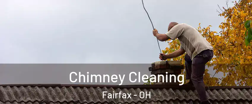 Chimney Cleaning Fairfax - OH