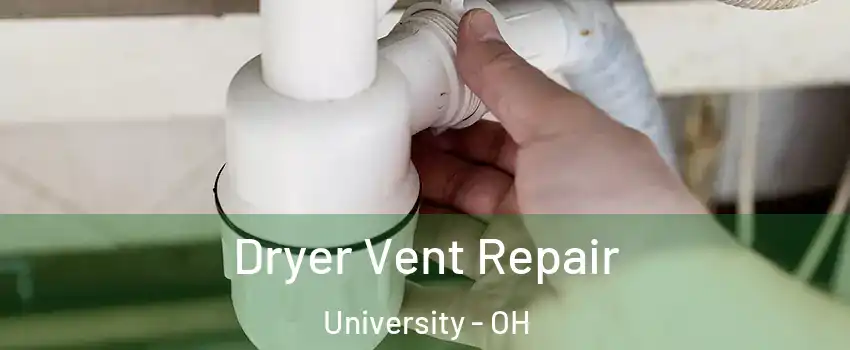 Dryer Vent Repair University - OH