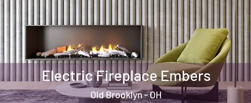 Electric Fireplace Embers Old Brooklyn - OH