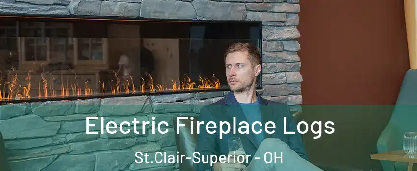 Electric Fireplace Logs St.Clair-Superior - OH