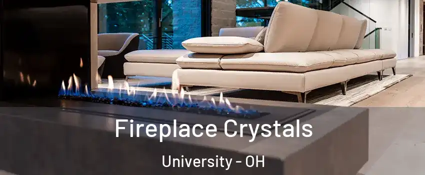 Fireplace Crystals University - OH