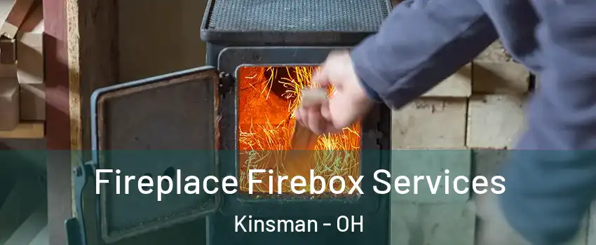 Fireplace Firebox Services Kinsman - OH