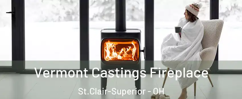 Vermont Castings Fireplace St.Clair-Superior - OH